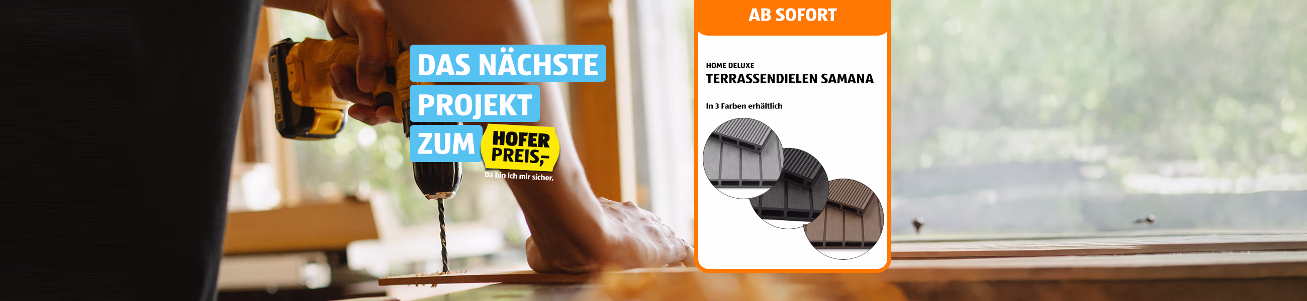 Heimwerken zum HOFER Preis - Terrassenbel&auml;ge