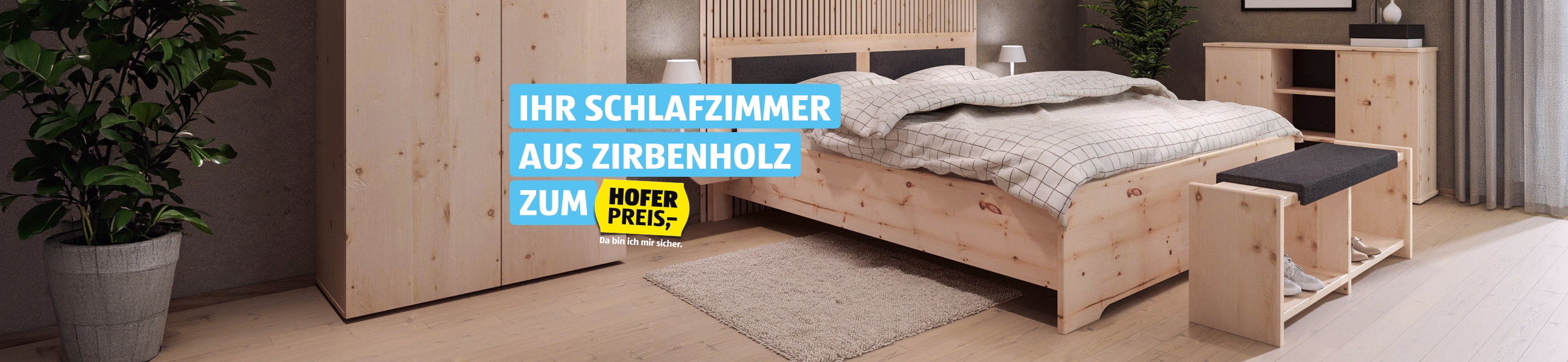 Ihre Schlafzimmerm&ouml;bel aus Zirbenholz zum HOFER Preis